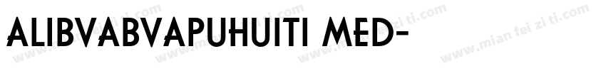ALIBVABVAPUHUITI MED字体转换